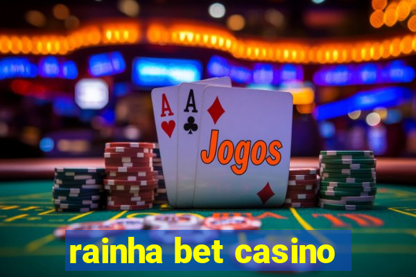 rainha bet casino